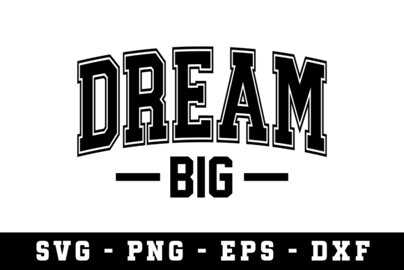 Dream Big SVG Cut File: Elevating Your DIY Projects and Handmade Business
